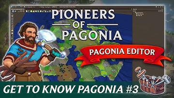 Pioneers of Pagonia | Get to Know Pagonia Guide – Part 3 | Pagonia Editor