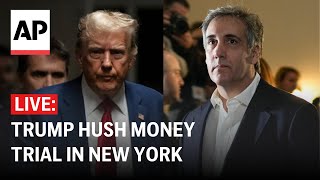 Trump hush money trial LIVE: At courthouse in New York as Michael Cohen takes the stand