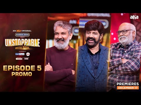 Unstoppable Ep 5 Promo | Balakrishna | S. S. Rajamouli | An aha Original | Premieres Dec 17