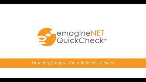 EmagineNET: Create Access Groups, Users & Levels