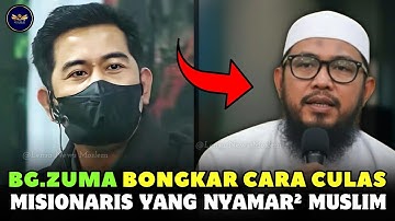 🔴 Bang ZUMA BONGKAR Cara Licik Misionaris yang Nyamar-nyamar Muslim ‼️