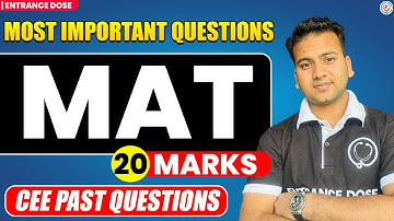 20 Marks MAT One Shot || Complete Theory, MCQ and PYQs || Final Hour Revision For CEE ✈️