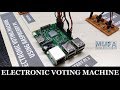 Electronic Voting Machine using Pi