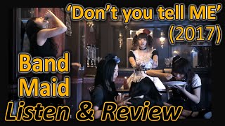 Listen/Review: 'Don't you tell ME' by @BANDMAID  (audio, video, live)