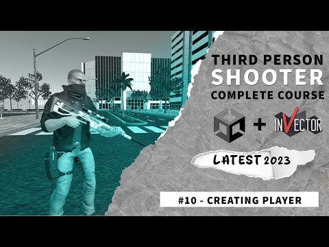 Creating Player Invector Unity #10 | Third Person Shooter Complete Game Development Course Unity 3d