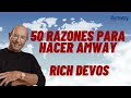 50 razones para hacer AMWAY   Rich DeVOS 🔝 Fundador de AMWAY en ESPAÑOL