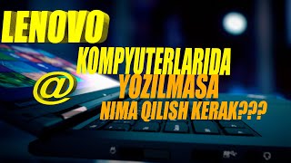 LENOVO KOMPYUTERLARIDA @(KUCHUKCHA) VA #(HASHTAG) YOZILMASA NIMA QILISH KERAK