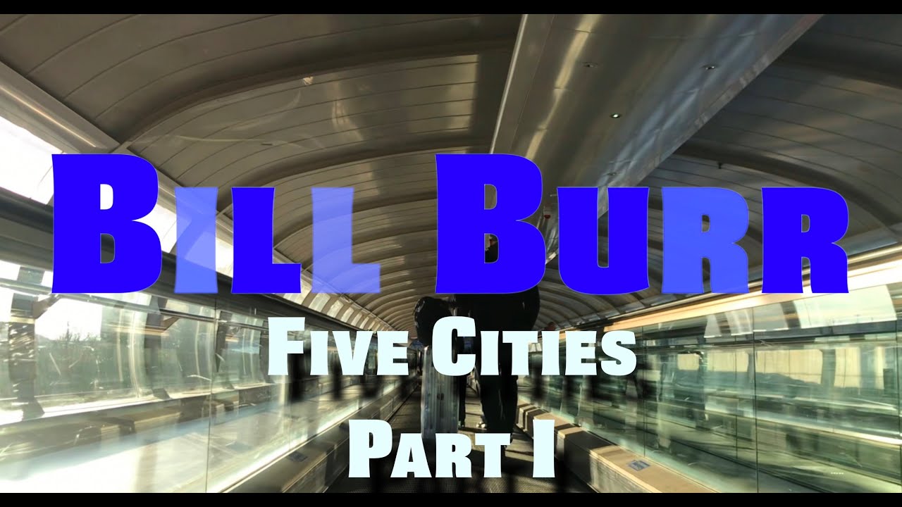 Bill Burr | Five Cities - Part I: Liverpool Bill Burr | Five Cities - Part I: Liverpool