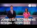 Jornal da Record News - 13/09/2023