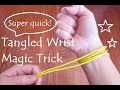 ((Level: Easy)) Super Quick Tangled Wrist Magic     *Cat's Cradle/Ayatori*