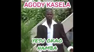 YESU OKAO NAMBA-AGODY KASELA