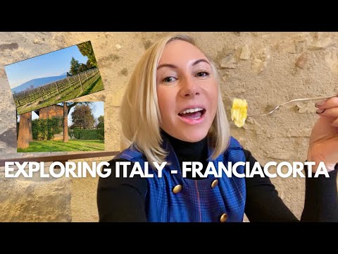 WHERE TO TRAVEL IN ITALY - BEAUTIFUL FRANCIACORTA I Northern Italy I Italy Travel