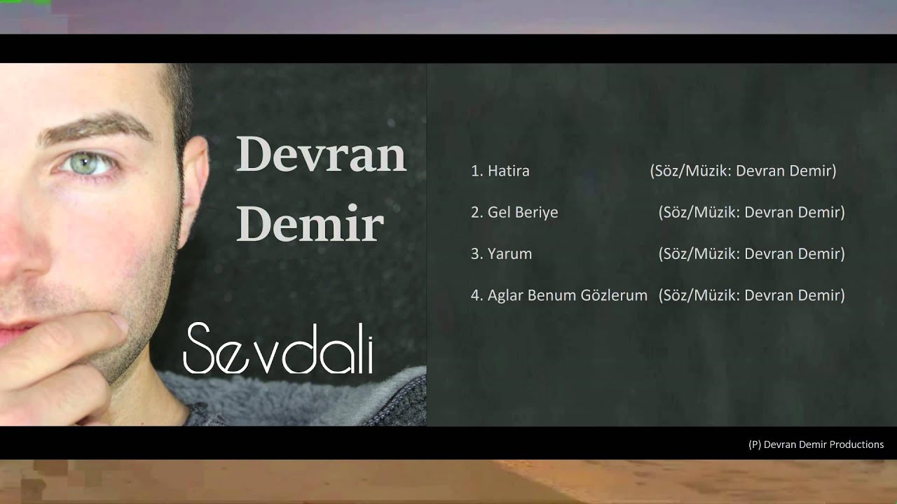 Devran Demir - Sevdali (EP-Albüm) Playlist