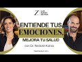 Entiende tus emociones mejora tu salud   doctor nirdosh kohra y luz mara zetina