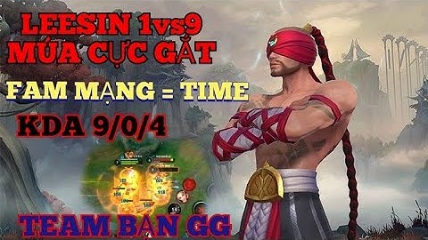 [LOL MOBILE] Leesin Tốc Chiến Múa Cực Gắt 9/0/4 Team Bạn Chỉ Biết GG / PVDgaming