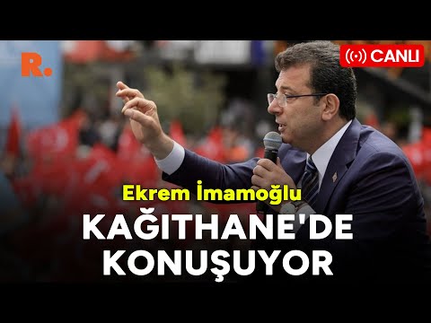 İmamoğlu, Kağıthane'de mitingde konuşuyor! | #CANLI