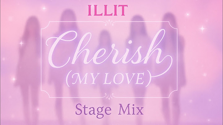 [4K]CHERISH(MY LOVE) - ILLIT (STAGE MIX)|HANCOMOMLEO