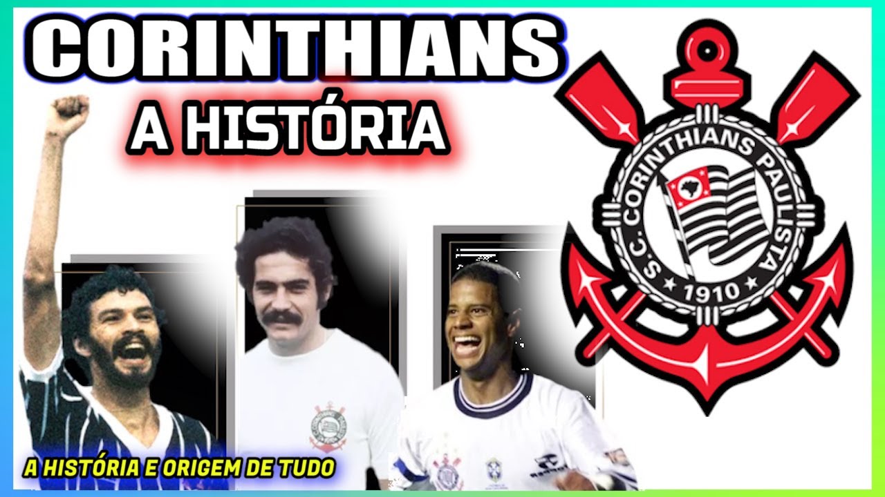 HISTÓRIA DO CORINTHIANS | A Real História do Sport Club Corinthians ...