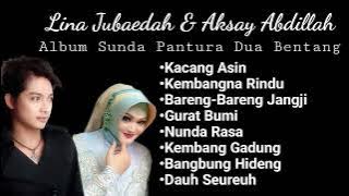 Lina Jubaedah & Aksay Abdillah Full Album Kacang Asin (Album Sunda Pantura Dua Bentang) [Audio]