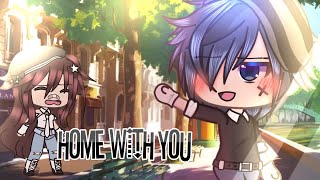 🥀Home with you🥀Glmv part two🔥