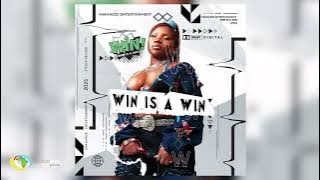 Makhadzi Entertainment -  Win Is A Win