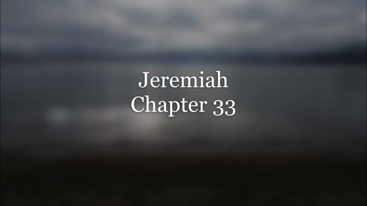 the-book-of-jeremiah-chapter-33-new-king-james-version-nkjv-audio