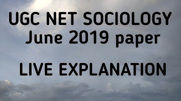UGC NET SOCIOLOGY JUNE 2019 PAPER EXPLANATION