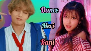 ❤️ Taehyung x Rosé ❤️[Requested FMV] Hindi song dance Meri Rani