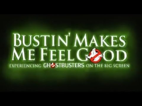 Bustin' Makes Me Feel Good: Experiencing GHOSTBUST...