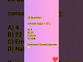 JavaScript Quiz Day 1 | Question 2 | What Will Be The Output? 🔥 | JS Beginner to Advanced #shorts