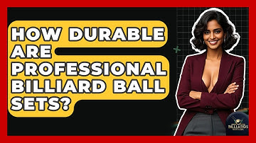 How Durable Are Professional Billiard Ball Sets? - Billiards Hustlers