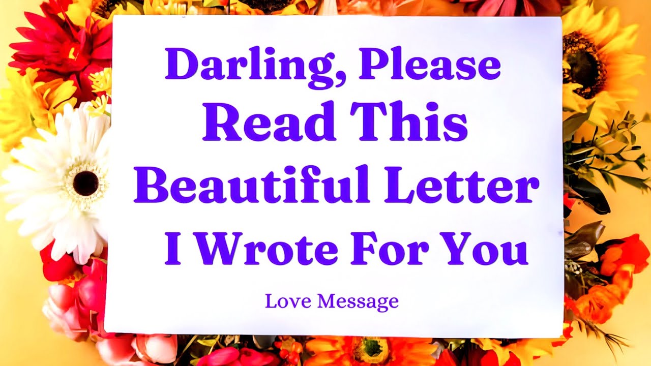 Darling, Please Read This Beautiful Message I Wrote For You ♥️😘(DM Love ...