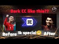 DARK CC TUTORIAL CAPCUT🔥 1K SPECIAL VIDEO #tutorial #editing #capcut