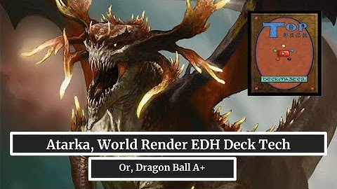 Atarka, World Render EDH Deck Tech