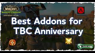 I Cant Play Tbc Anniversary Without These Addons