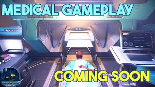New Medical Gameplay is Coming in #StarCitizen