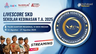 Livescore SKD Sekolah Kedinasan Tahun 2025 (24 Agustus 2025, Sesi I) - Tilok Kanreg VI BKN Medan