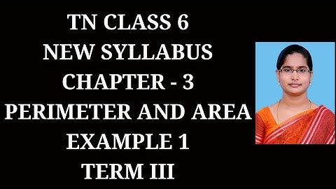 6th Maths T-3 Ch-3 Perimeter and Area Example - 1 | Samacheer One plus One channel