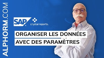 Organiser les données avec des paramètres sous SAP Crystal Reports