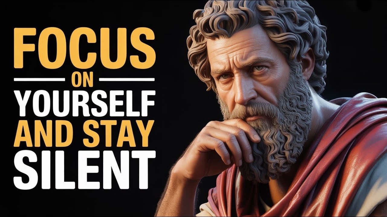Focus on Yourself and Stay Silent | Stoicism Philosophy - YouTube
