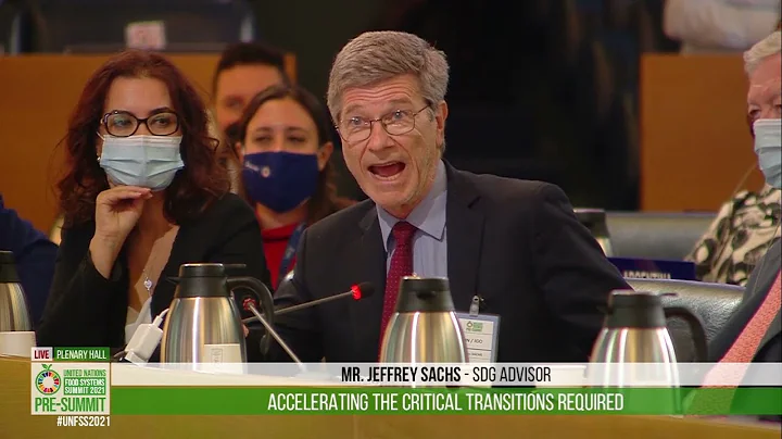 Jeffrey Sachs' speech at the UN Food Systems Pre-S...