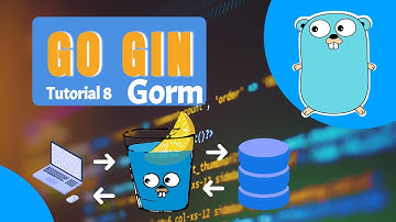 Golang Tutorial | Gin HTTP Framework | Golang Gin Framework | Tutorial 8 | Gorm