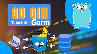 Golang Tutorial | Gin HTTP Framework | Golang Gin Framework | Tutorial 8 | Gorm