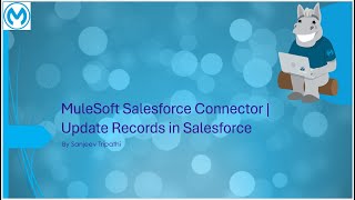 MuleSoft Salesforce Connector | Update Records in Salesforce