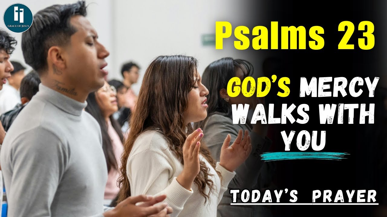 Guided by Grace, Guarded by God || Psalm 23 || Today's Prayer