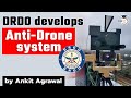 DRDO develops Anti Drone System to neutralize attacks like Jammu Airport Blast - Defence for UPSC