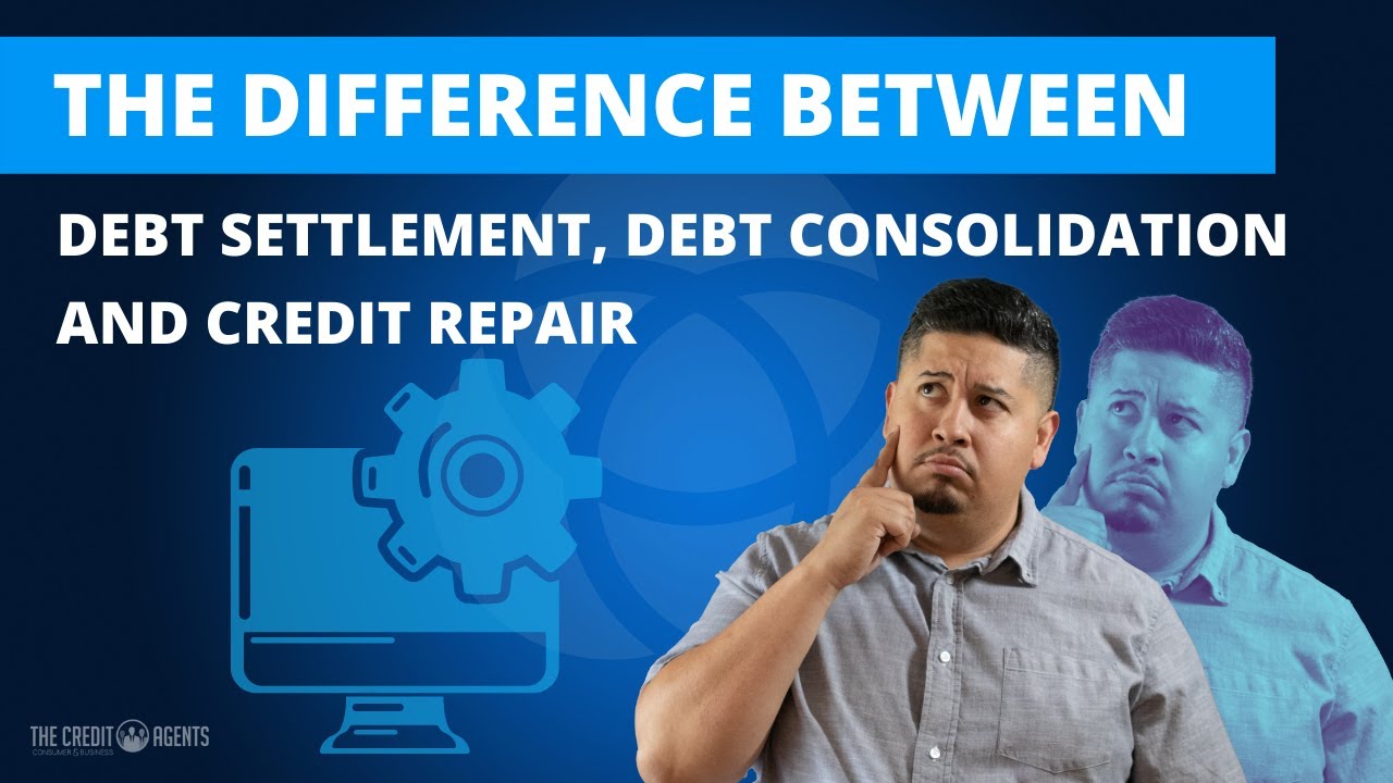 The difference between debt settlement, debt consolidation, and Credit ...