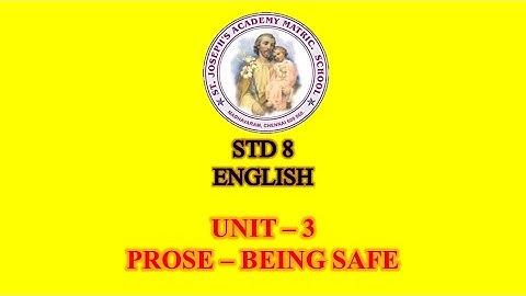 ENGLISH STD 8 PROSE | BEING SAFE | UNIT - 3