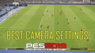 Best CAMERA Settings for PES 2019 screenshot 4