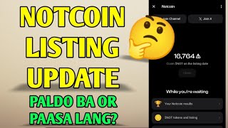 Notcoin listing update | magiging pera ba or paasa lang?